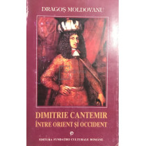 Dimitrie Cantemir intre Orient si Occident