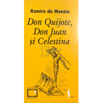 Don Quijote, Don Juan si Celestina