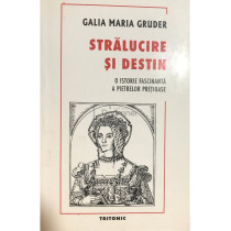 Stralucire si destin