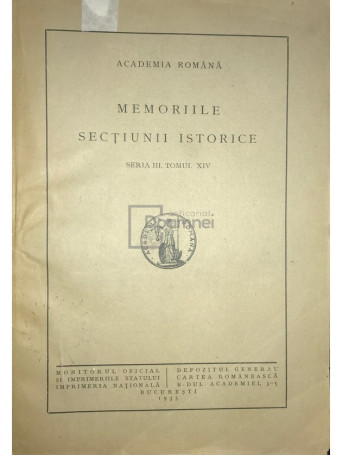 Memoriile sectiunii istorice, seria III, tomul XIV