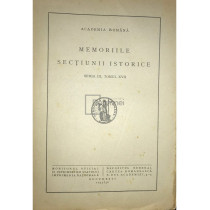 Memoriile sectiunii istorice, seria III, tomul XVII