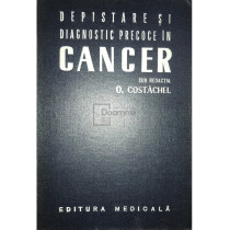 Depistare si diagnostic precoce in cancer