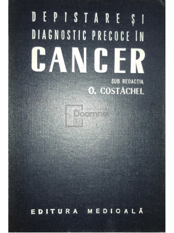 Depistare si diagnostic precoce in cancer