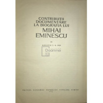 Contributii documentare la biografia lui Eminescu