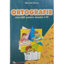 Ortografie - Exercitii pentru clasele I - IV