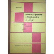 Gramatica practica a limbii romane cu o culegere de exercitii