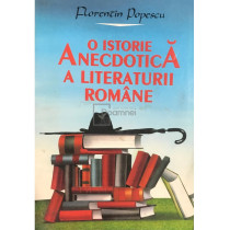 O istorie anecdotica a literaturii romane