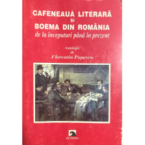 Cafeneaua literara si boema din Romania de la inceputuri pana in prezent