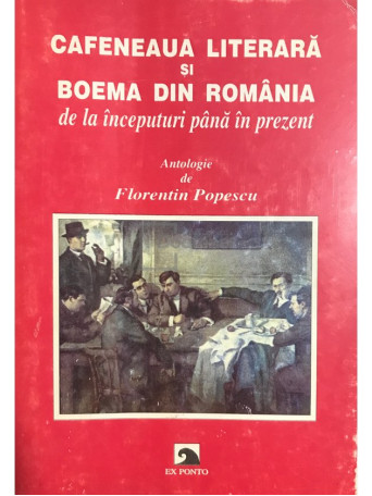 Cafeneaua literara si boema din Romania de la inceputuri pana in prezent