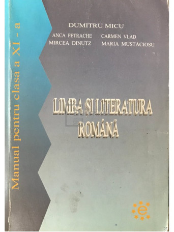 Limba si literatura romana - Manual pentru clasa a XI-a