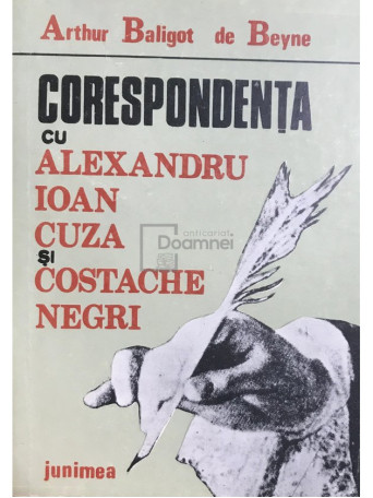 Corespondenta cu Alexandru Ioan Cuza si Costache Negri (dedicatie)