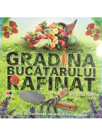 Gradina bucatarului rafinat