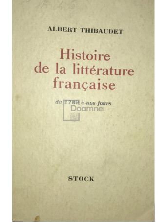 Histoire de la litterature francaise de 1789 a nos jours