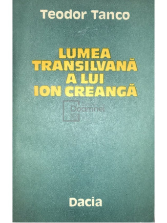 Lumea Transilvana a lui Ion Creanga