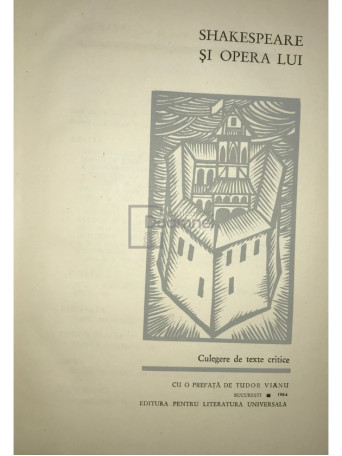 Shakespeare si opera lui - Culegere de texte critice - 1964 - Cartonata