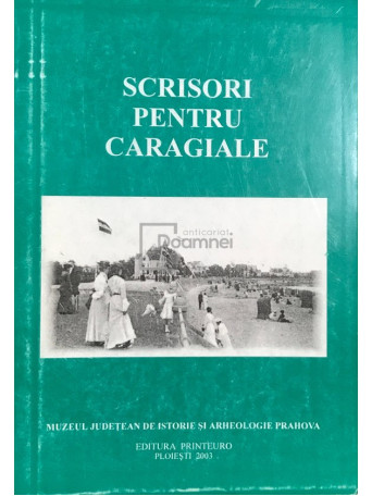 Scrisori pentru Caragiale