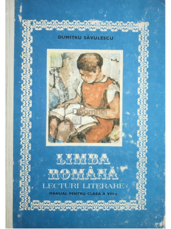 Limba romana. Lecturi literare. Manual pentru clasa a VIII-a