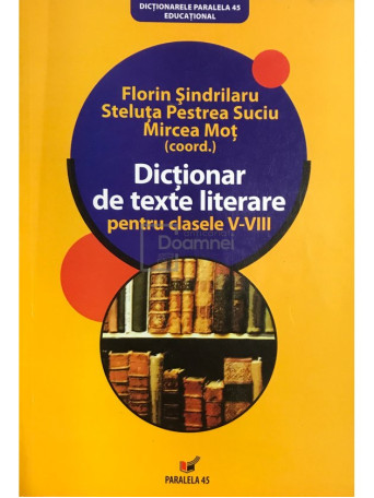 Dictionar de texte literare pentru clasele V - VIII