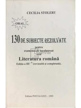 130 de subiecte rezolvate pentru bacalaureat oral - Literatura romana