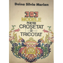 303 modele pentru crosetat si tricotat