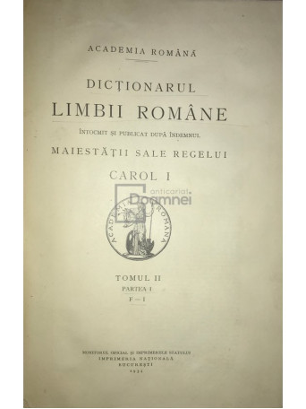 Dictionarul limbii romane. Tomul II, Partea I (F-I)