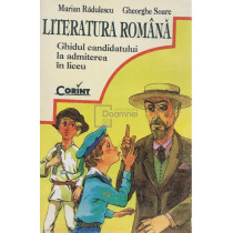 Literatura romana - Ghidul candidatului la admiterea in liceu