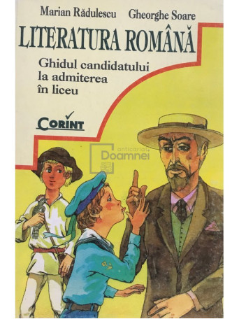 Literatura romana - Ghidul candidatului la admiterea in liceu