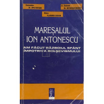 Maresalul Ion Antonescu