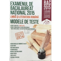 Examenul de bacalaureat national 2015 - Limba si literatura romana