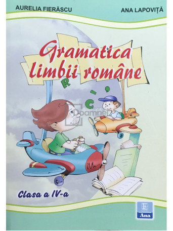 Gramatica limbii romane - Clasa a IV-a