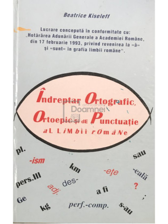 Indreptar ortografic, ortoepic si de punctuatie al limbii romane