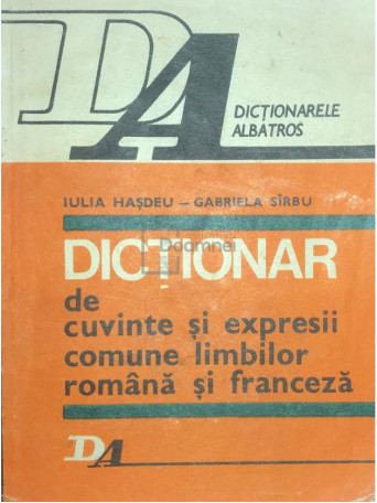 Dictionar de cuvinte si expresii comune limbilor romana si franceza