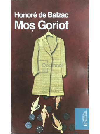 Honore de Balzac - Mos Goriot - 2010 - Brosata