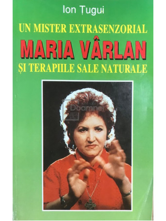 Un mister extrasenzorial. Maria Varlan si terapiile sale naturale