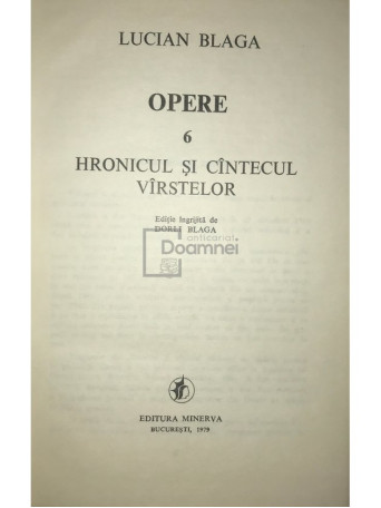 Opere, vol. 6 - Hronicul si cantecul varstelor