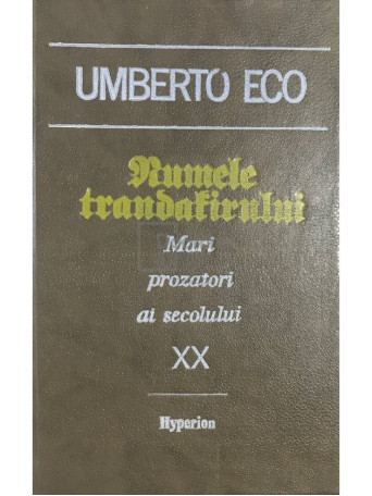 Umberto Eco - Numele trandafirului - 1992 - Cartonata