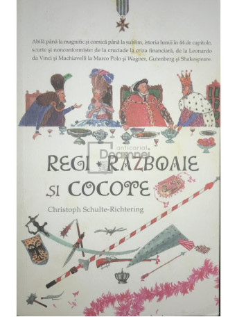 Regi, razboaie si cocote