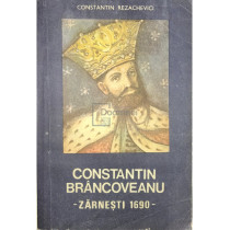 Constantin Brancoveanu - Zarnesti 1690