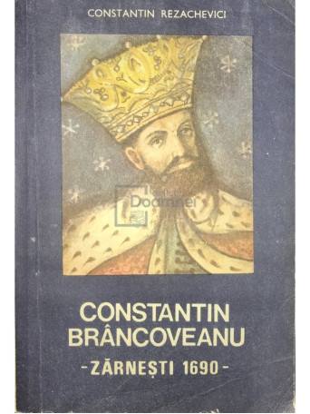 Constantin Brancoveanu - Zarnesti 1690