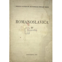 Romanoslavica, vol. IV