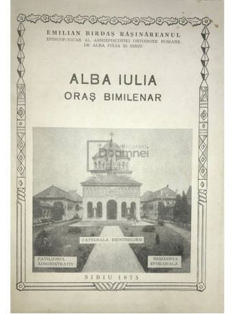 Alba Iulia - Oras bimilenar