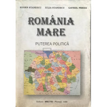 Romania mare. Puterea politica