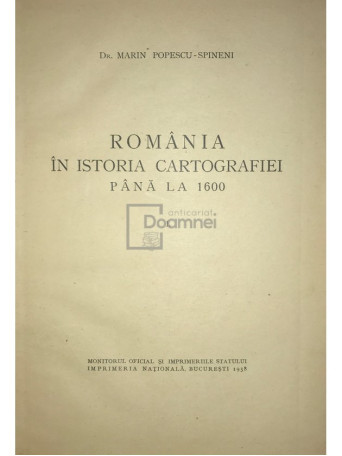 Romania in istoria cartografiei pana la 1600, vol. I