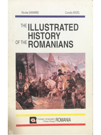 The illustrated history of the romanians