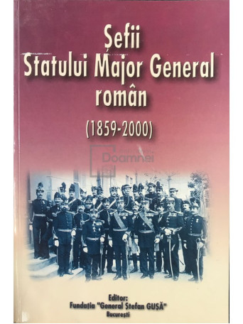 Sefii Statului Major General roman (1859 - 2000) (semnata)