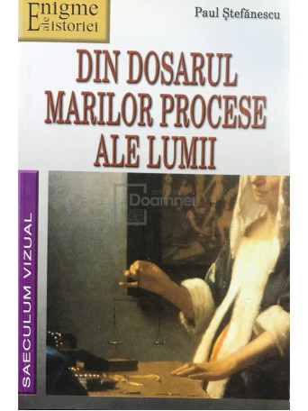 Din dosarul marilor procese ale lumii