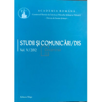 Studii si comunicari/dis - vol. V