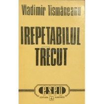 Irepetabilul trecut