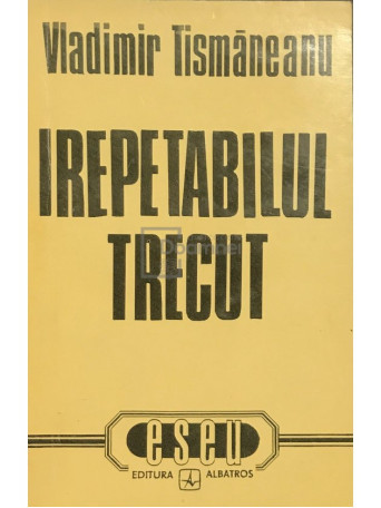 Irepetabilul trecut