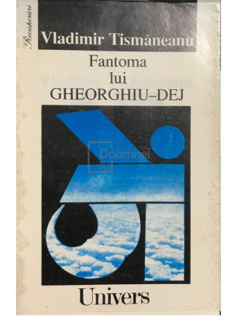 Fantoma lui Gheorghiu-Dej